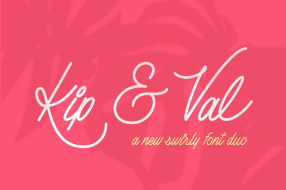 Kip Val: The Script Font That Transformed My Brand’s Look