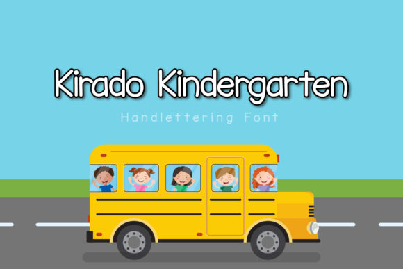 Kirado Kindergarten: The Handwritten Typeface for Clearer Campaign Messaging