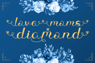 Love Moms Diamond: The Script Font for Campaign Clarity