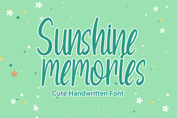 Why Sunshine Memories Is the Perfect Handwritten Font for Small Business Branding